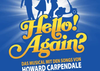 Hello! Again? - Das Musical mit den Songs von Howard Carpendale in München